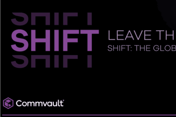 精彩回看 Commvault SHIFT | 驅動轉變，用網路彈性“治未病之病”